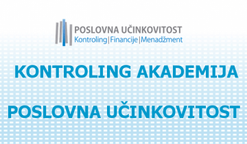 KONTROLING AKADEMIJA Poslovna učinkovitost KONTROLING AKADEMIJA Poslovna učinkovitost