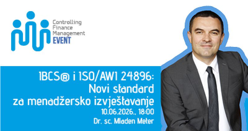 32. CFM Club Event: IBCS® i ISO/AWI 24896: Novi standard za menadžersko izvještavanje