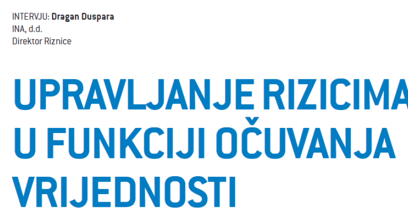 [INTERVJU] Dragan Duspara: Upravljanje rizicima u funkciji očuvanja vrijednosti