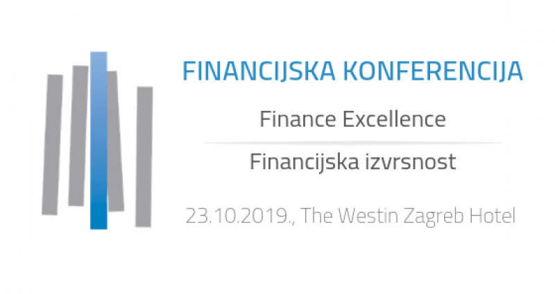 FINANCIJSKA KONFERENCIJA: Finance Excellence/Financijska izvrsnost, 23.10.2019.