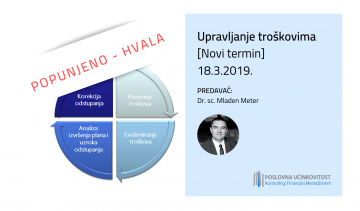 [NOVI TERMIN] Upravljanje troškovima, 18.3.2019.
