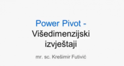 [VIDEO] Višedimenzijski izvještaji u Power Pivot-u