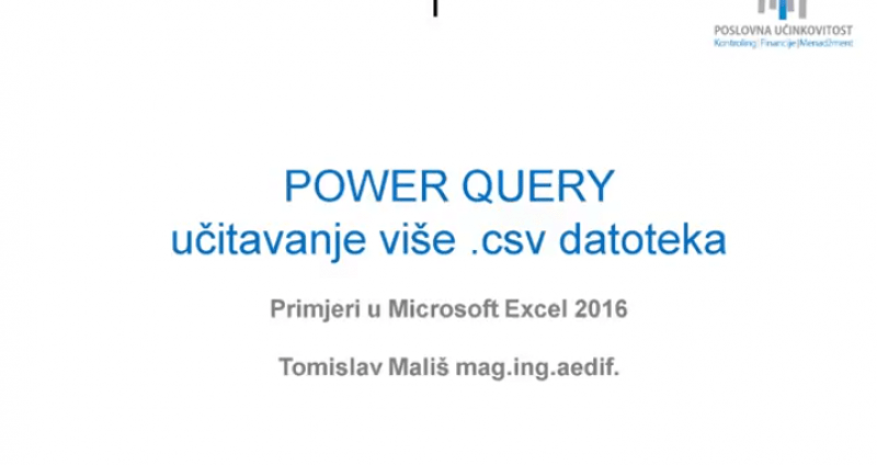 [VIDEO] Učitavanje .csv datoteka putem Excel 2016 Power Query